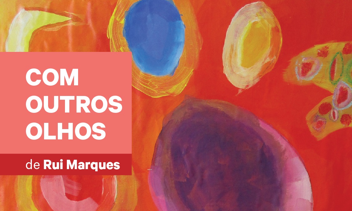 Sul Informação - Exposição “Com Outros Olhos” mostra arte de Rui Marques em Lagoa