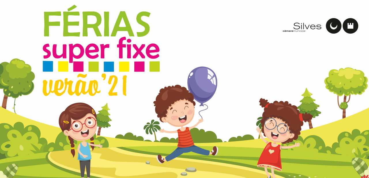 Sul Informação - Silves abre inscrições para o programa “Férias Super Fixe – Verão 2021”