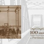 Sul Informação - Portimão celebra 100 anos da Ponte Ferroviária com inteiro postal, exposições e tertúlia