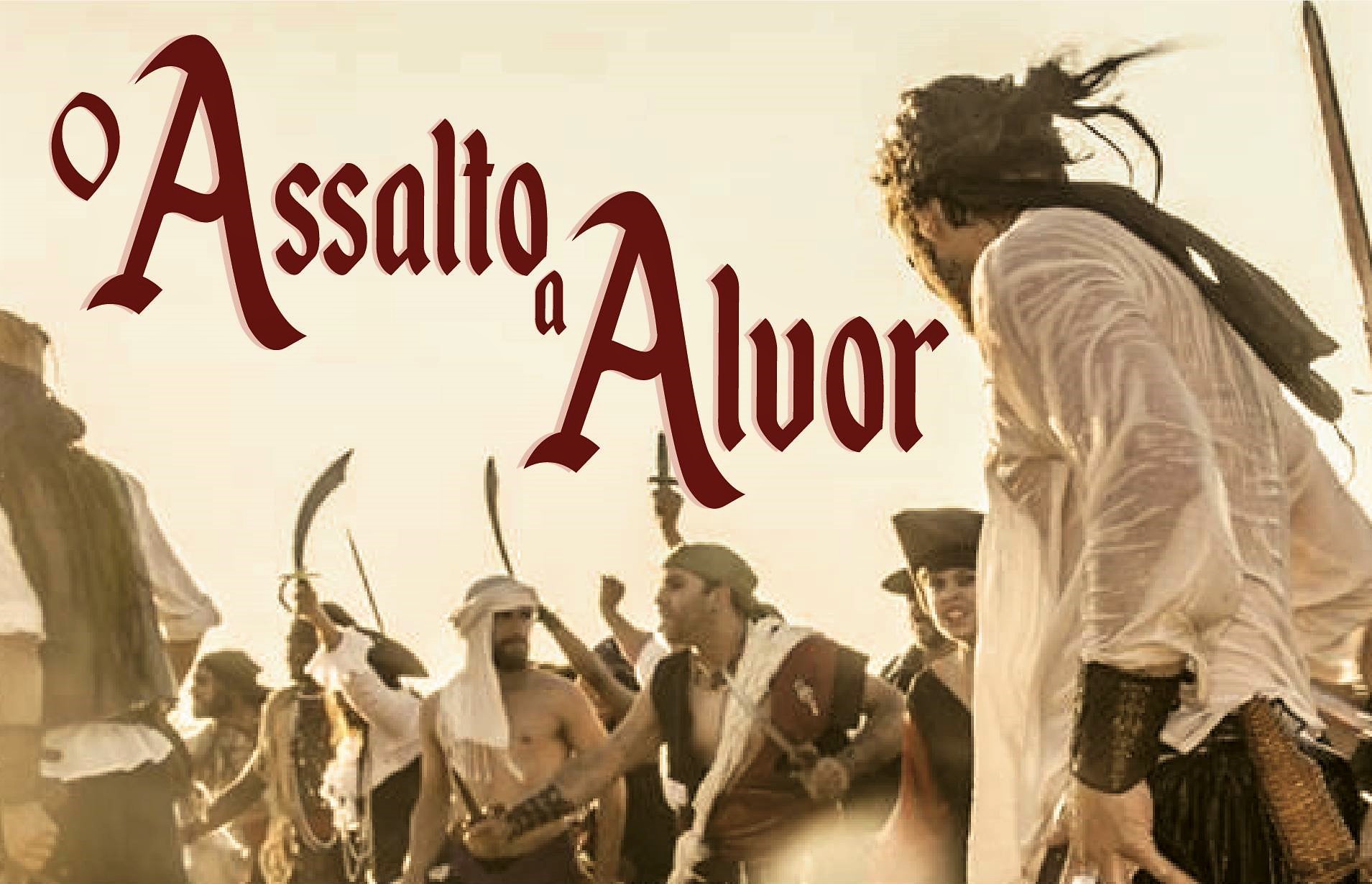 Sul Informação - Piratas fazem “Assalto a Alvor” durante cinco dias