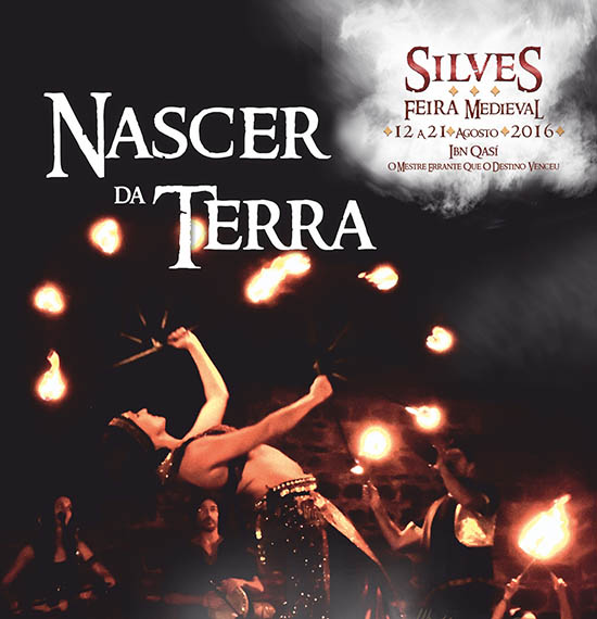 Sul Informação - Espetáculo inédito mostra o «Nascer da Terra» na Feira Medieval de Silves