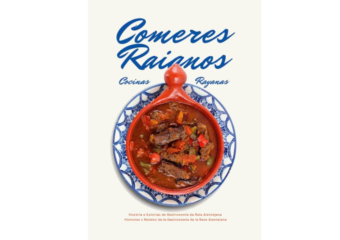 Sul Informação - Livro da Confraria Gastronómica do Alentejo abre apetite para “Comeres Raianos”