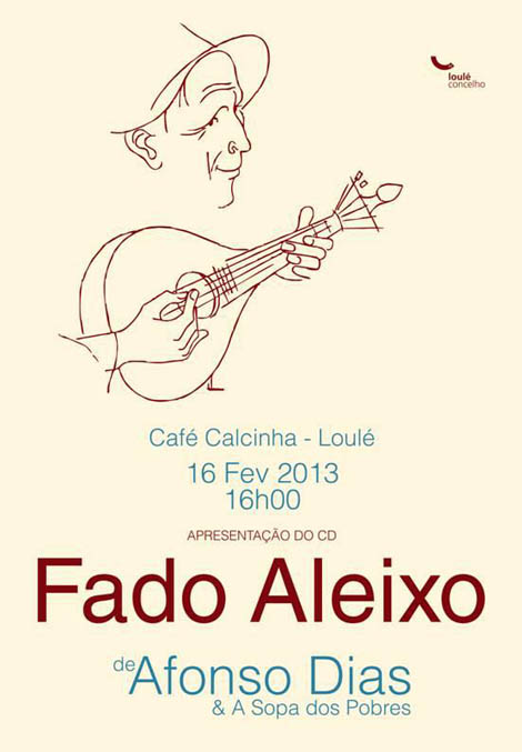 Sul Informação - Café Calcinha recebe apresentação do cd «Fado Aleixo» de Afonso Dias e a Sopa dos Pobres (corrigida)