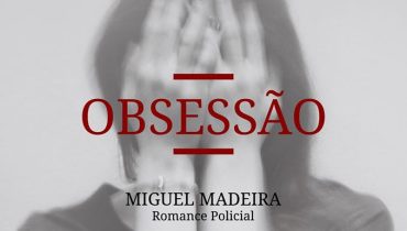 obsessão|miguel madeira